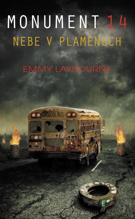 Monument 14 - Nebe v plamenech - Emmy Laybourne Monument 14 - Nebe v plamenech - Emmy Laybourne