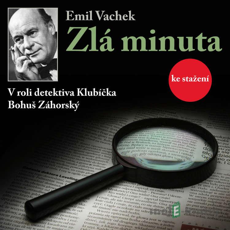 Zlá minuta - Emil Vachek Zlá minuta - Emil Vachek