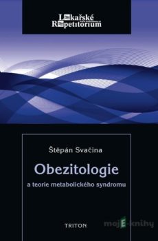Obezitologie a teorie metabolického syndromu - Štěpán Svačina