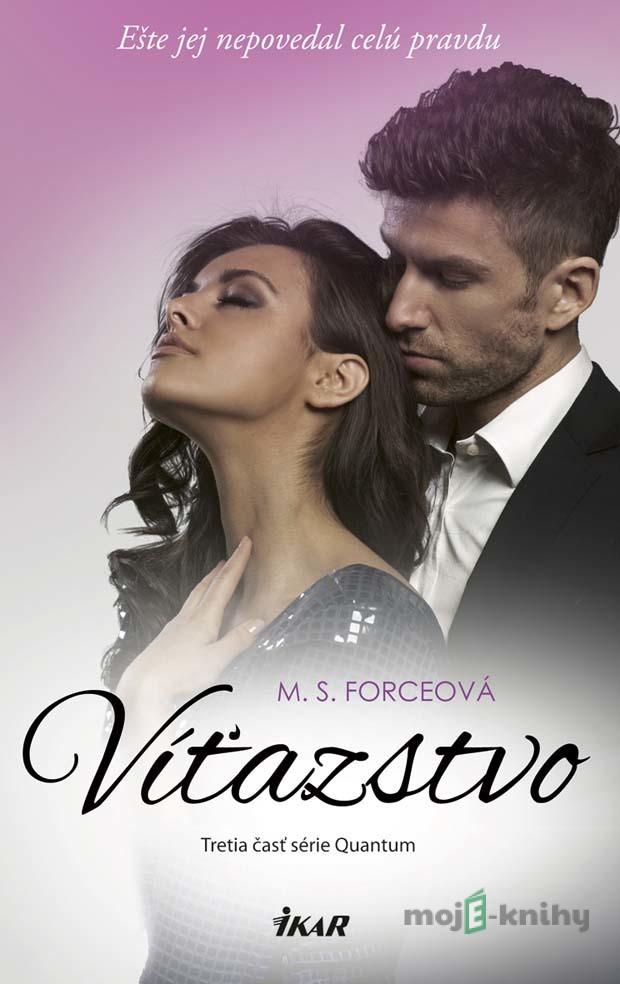 Víťazstvo - M.S. Force Víťazstvo - M.S. Force