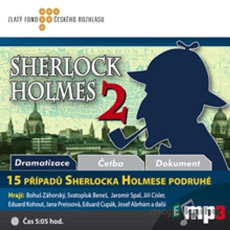 15 případů Sherlocka Holmese podruhé - Rôzni Autori 15 případů Sherlocka Holmese podruhé - Rôzni Autori