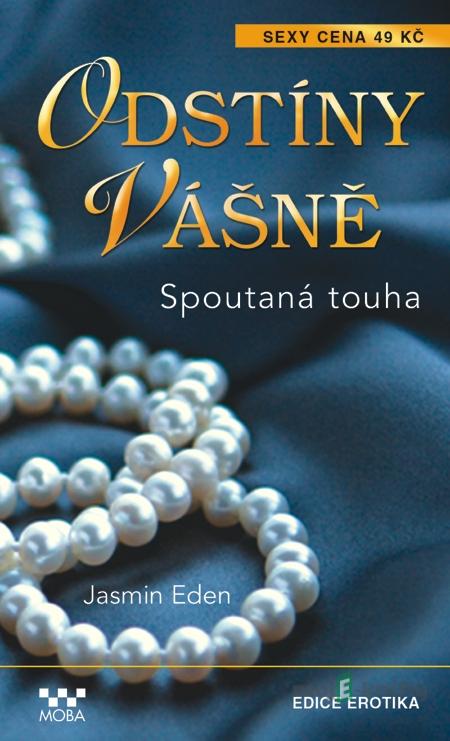 Spoutaná touha - Jasmine Eden Spoutaná touha - Jasmine Eden