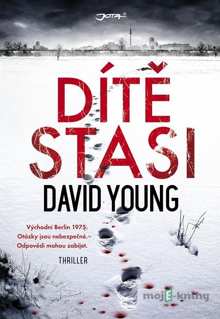 Dítě Stasi - David Young Dítě Stasi - David Young