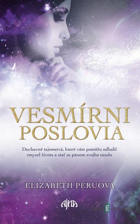 Vesmírni poslovia - Elizabeth Peru Vesmírni poslovia - Elizabeth Peru