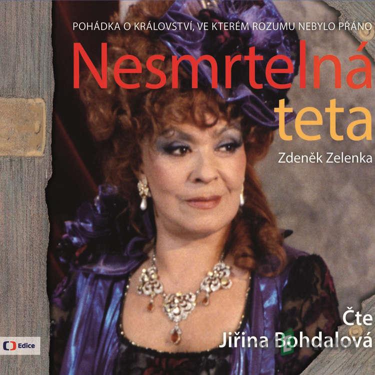 Nesmrtelná teta - Zdeněk Zelenka Nesmrtelná teta - Zdeněk Zelenka