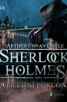 Poslední poklona - Arthur Conan Doyle