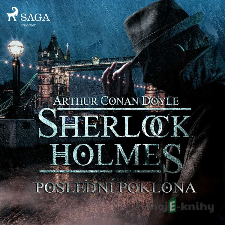 Poslední poklona - Arthur Conan Doyle Poslední poklona - Arthur Conan Doyle
