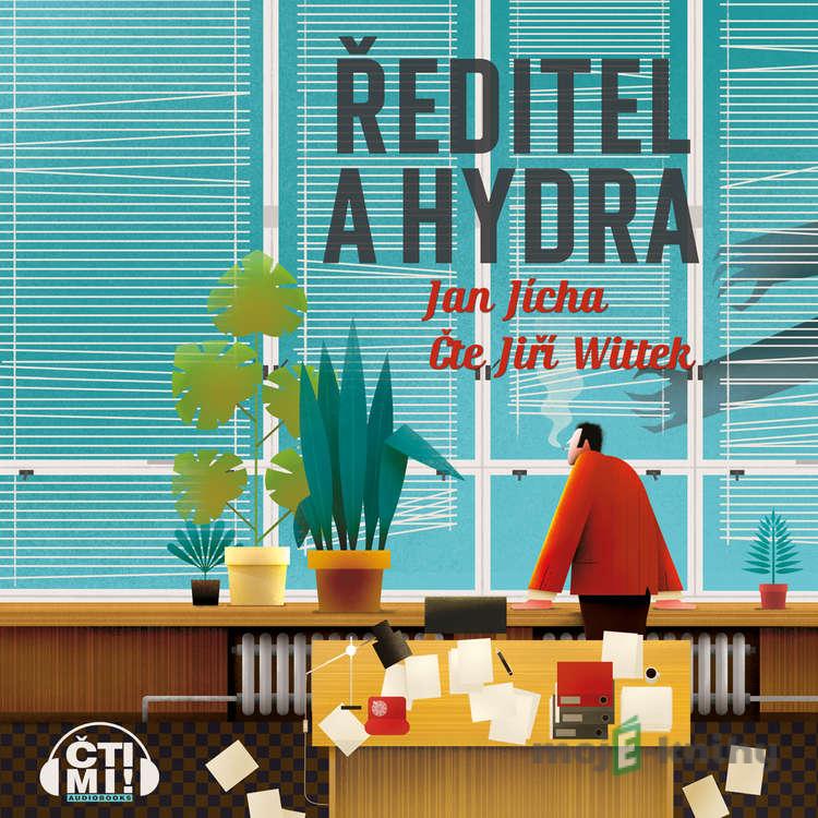 Ředitel a hydra - Jan Jícha Ředitel a hydra - Jan Jícha