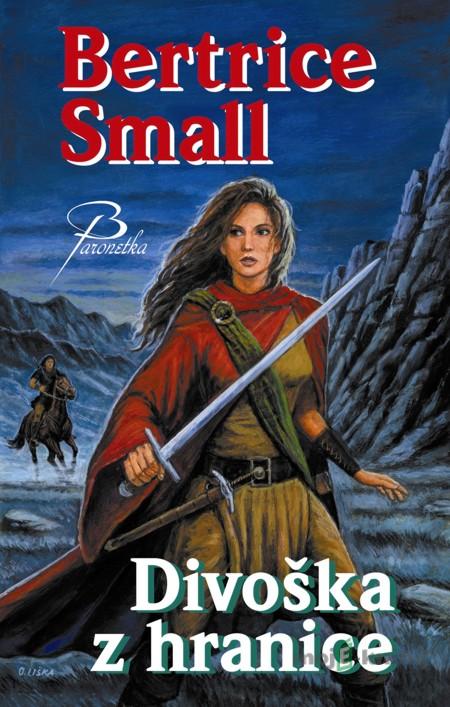 Divoška z hranice - Bertrice Small Divoška z hranice - Bertrice Small