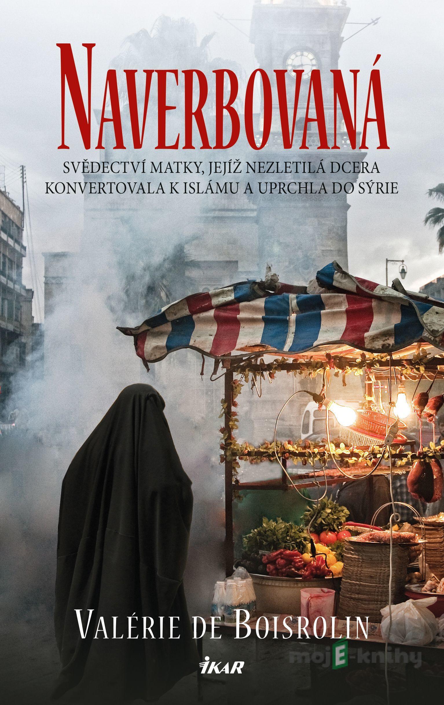 Naverbovaná - Valérie de Boisrolin Naverbovaná - Valérie de Boisrolin