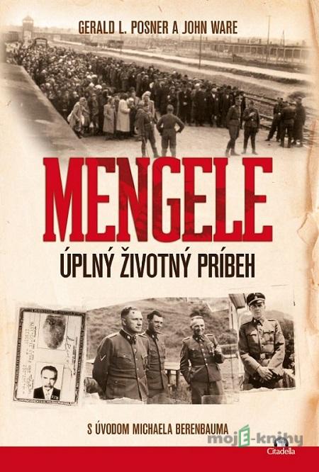 Mengele - Gerald L. Posner, John Ware Mengele - Gerald L. Posner, John Ware