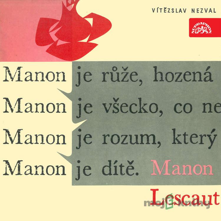 Manon Lescaut. Výběr scén - Vítězslav Nezval Manon Lescaut. Výběr scén - Vítězslav Nezval