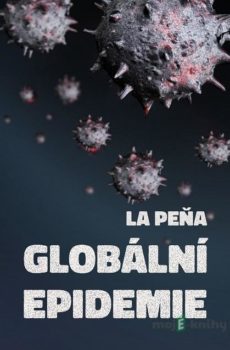 Globální epidemie - La Peňa