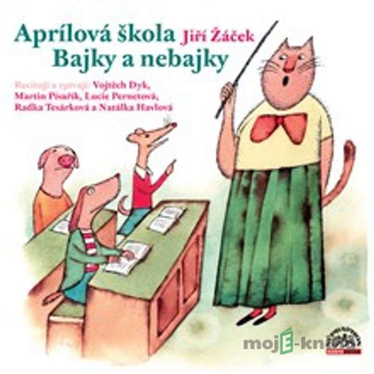 Aprílová škola - Jiří Žáček Aprílová škola - Jiří Žáček
