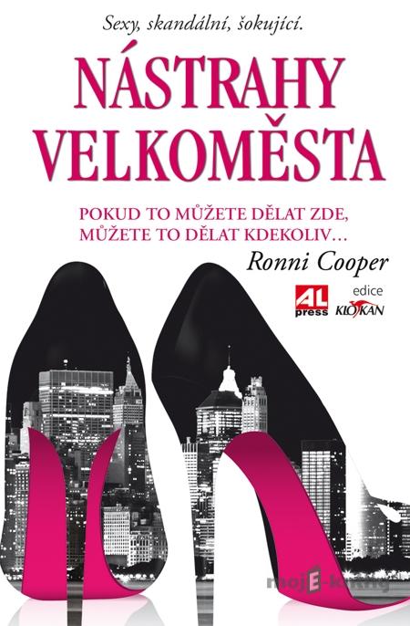 Nástrahy velkoměsta - Ronni Cooper Nástrahy velkoměsta - Ronni Cooper