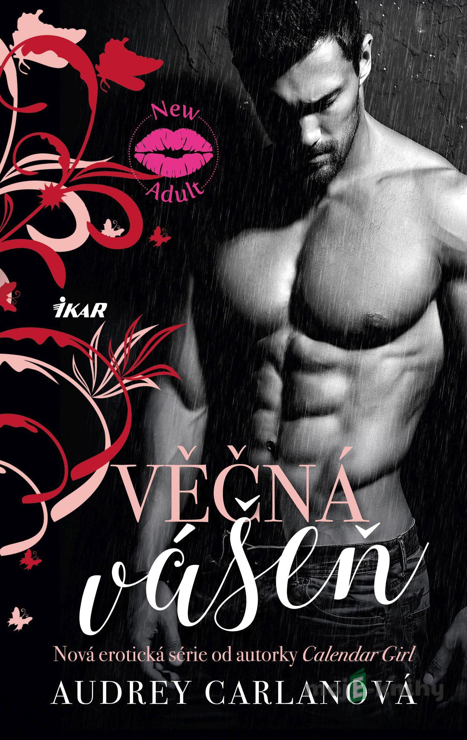 Věčná vášeň - Audrey Carlan Věčná vášeň - Audrey Carlan