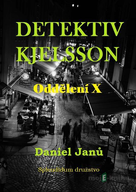 Oddělení X - Daniel Janů Oddělení X - Daniel Janů