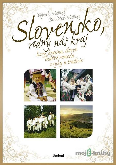 Slovensko, rodný náš kraj - Vojtech Majling Slovensko, rodný náš kraj - Vojtech Majling