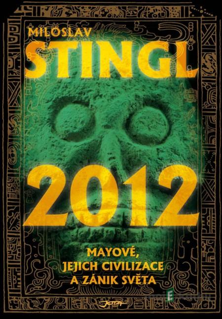 2012 - Miloslav Stingl 2012 - Miloslav Stingl