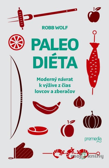 Paleo diéta - Robb Wolf Paleo diéta - Robb Wolf