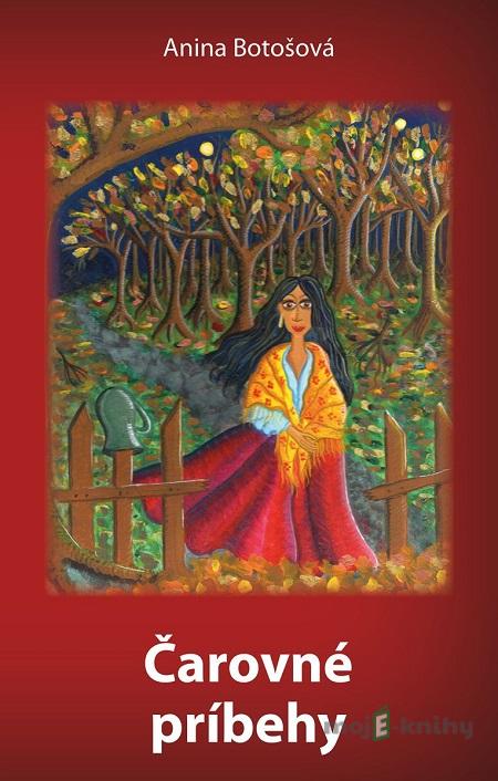 Čarovné príbehy - Anina Botošová Čarovné príbehy - Anina Botošová