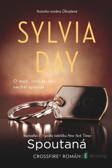 Spoutaná - Sylvia Day Spoutaná - Sylvia Day
