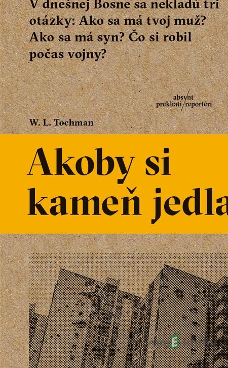 Akoby si kameň jedla - Wojciech Tochman Akoby si kameň jedla - Wojciech Tochman