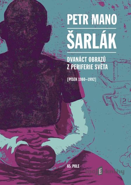 Šarlák - Petr Mano Šarlák - Petr Mano