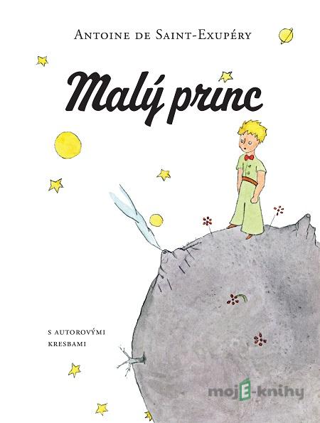 Malý princ - Antoine de Saint-Exupéry Malý princ - Antoine de Saint-Exupéry