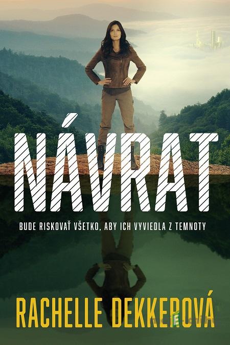 Návrat - Rachelle Dekker Návrat - Rachelle Dekker