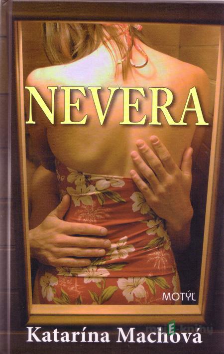 Nevera - Katarína Machová Nevera - Katarína Machová