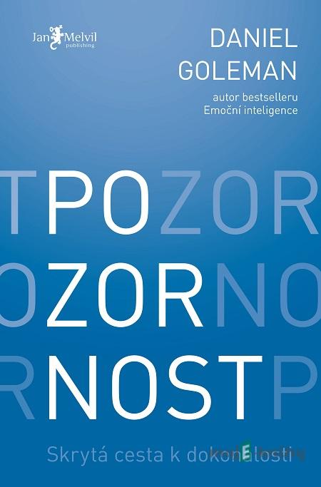 Pozornost - Daniel Goleman Pozornost - Daniel Goleman