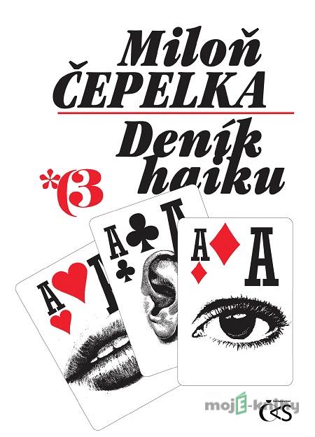 Deník haiku 3 - Miloň Čepelka Deník haiku 3 - Miloň Čepelka