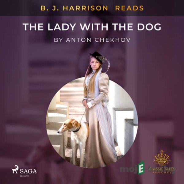 B. J. Harrison Reads The Lady With The Dog (EN) - Anton Chekhov