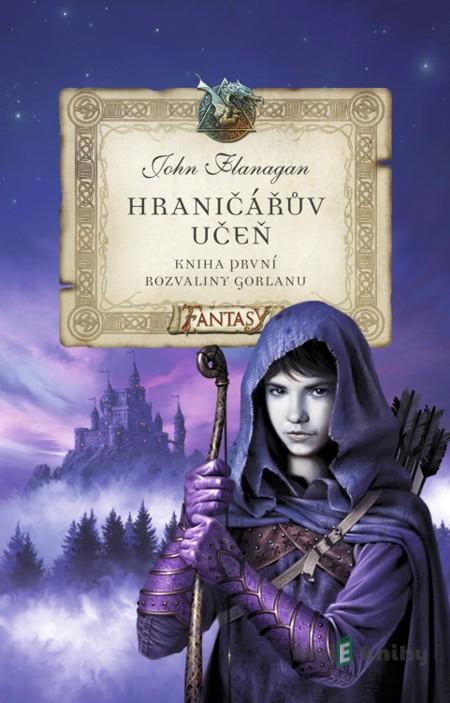 Hraničářův učeň (Kniha první) - John Flanagan Hraničářův učeň (Kniha první) - John Flanagan