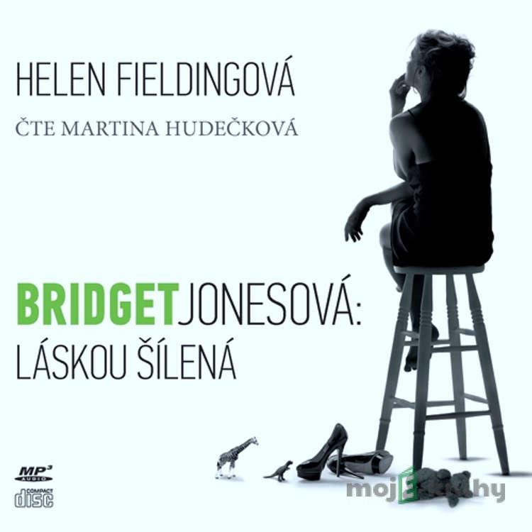 Bridget Jonesová - Láskou šílená - Helen Fieldingová Bridget Jonesová - Láskou šílená - Helen Fieldingová