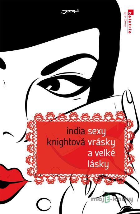 Sexy vrásky a velké lásky - India Knightová Sexy vrásky a velké lásky - India Knightová
