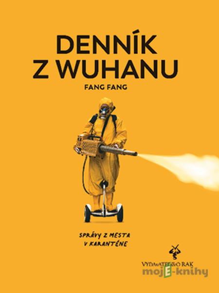 Denník z Wuchanu - Fang Fang Denník z Wuchanu - Fang Fang