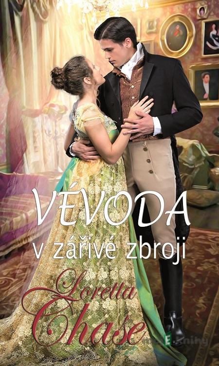 Vévoda v zářivé zbroji - Loretta Chase Vévoda v zářivé zbroji - Loretta Chase