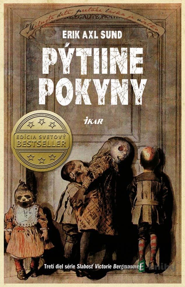 Pýtiine pokyny - Erik Axl Sund Pýtiine pokyny - Erik Axl Sund