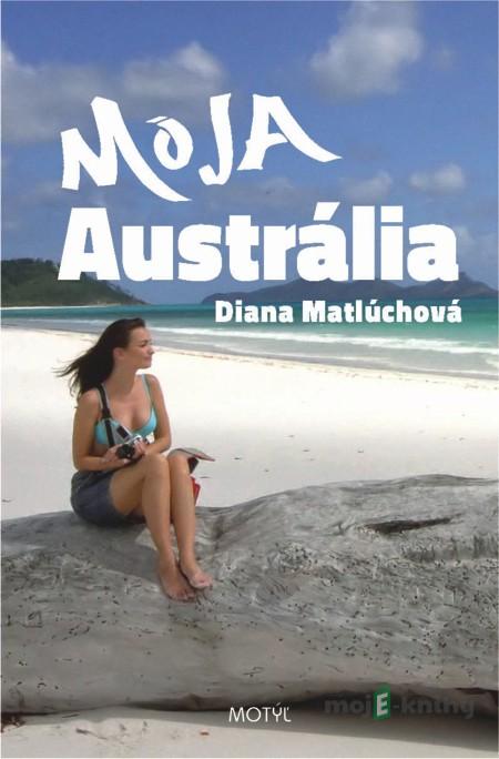 Moja Austrália - Diana Matlúchová Moja Austrália - Diana Matlúchová