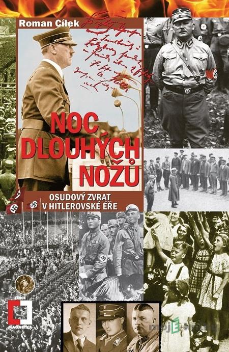 Noc dlouhých nožů - Roman Cílek Noc dlouhých nožů - Roman Cílek