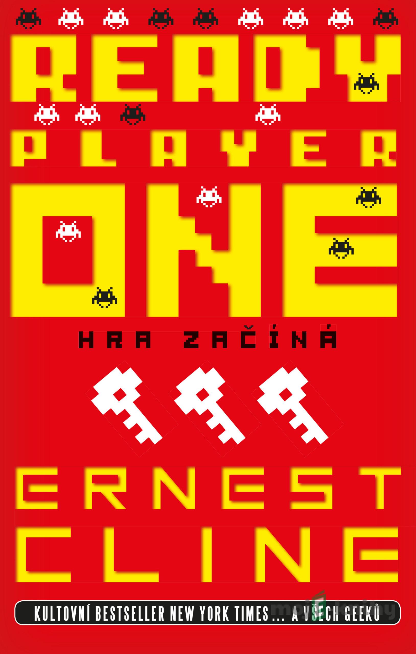 Ready Player One - Hra začíná - Ernest Cline Ready Player One - Hra začíná - Ernest Cline