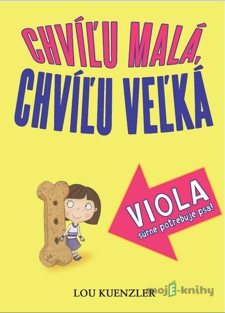 Viola súrne potrebuje psa! - Lou Kuenzler Viola súrne potrebuje psa! - Lou Kuenzler