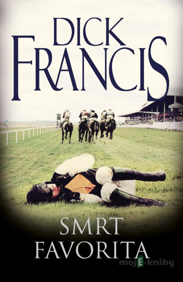 Smrt favorita - Dick Francis