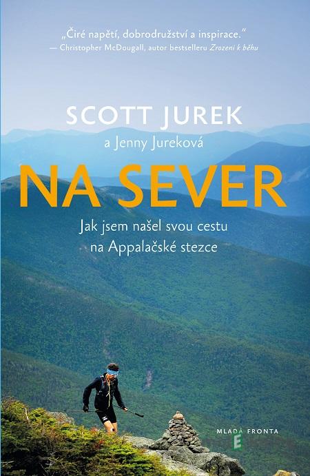 Na sever - Scott Jurek Na sever - Scott Jurek