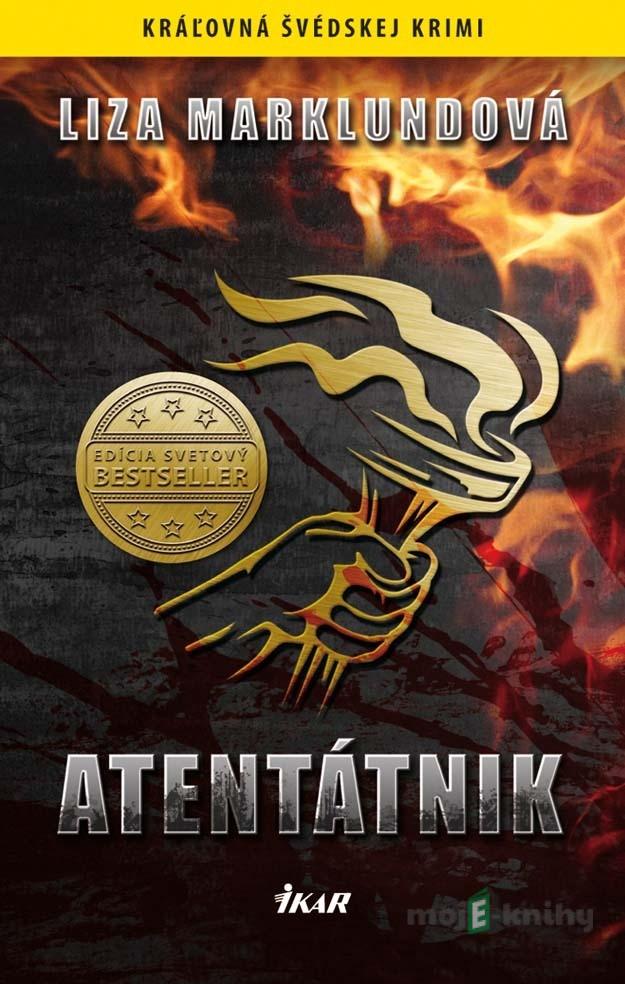Atentátnik - Liza Marklundová Atentátnik - Liza Marklundová