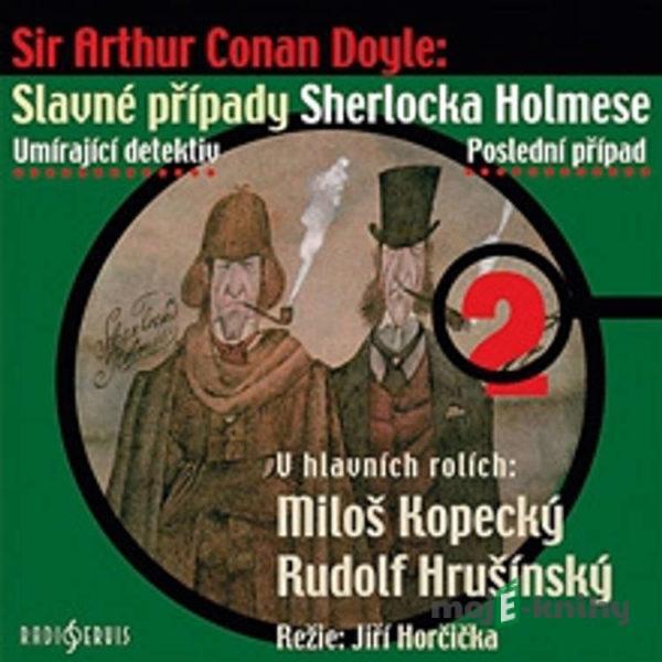 Slavné případy Sherlocka Holmese 2 - Arthur Conan Doyle