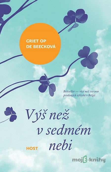 Výš než v sedmém nebi - Griet Op de Beeck Výš než v sedmém nebi - Griet Op de Beeck