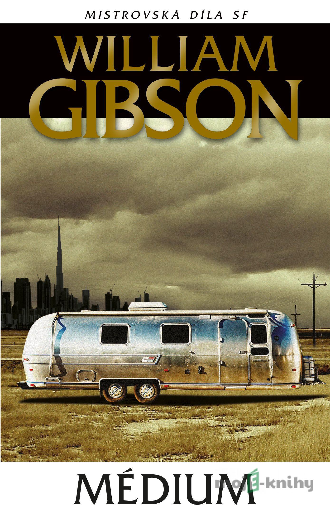 Médium - William Gibson Médium - William Gibson